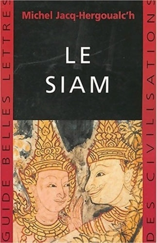 Livrenpoche : Le siam - Michel Jacq-hergoualc'h - Livre