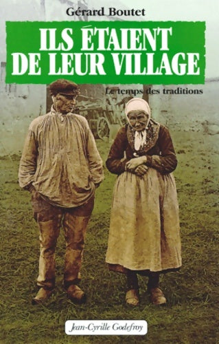 Livrenpoche : Ils étaient de leur village Tome I - Gérard Boutet - Livre
