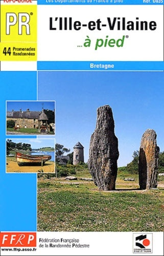 Livrenpoche : L'ile-et-vilaine à pied : 44 promenades et randonnées - Ffrp - Livre