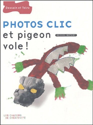 Livrenpoche : Photos clic et pigeon vole - Michal Batory - Livre