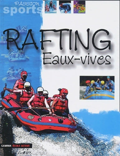 Livrenpoche : Rafting et eaux vives - C. Soso - Livre