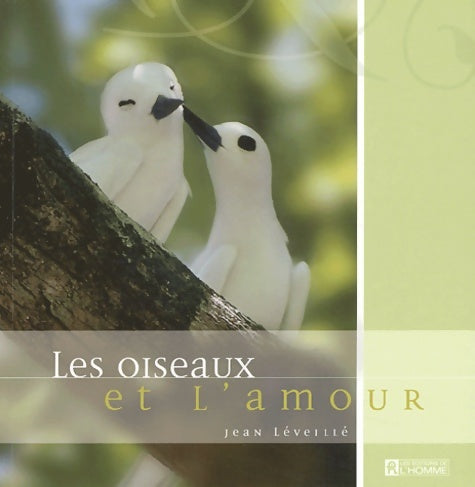 Livrenpoche : Les oiseaux et l'amour - Jean Léveillé - Livre