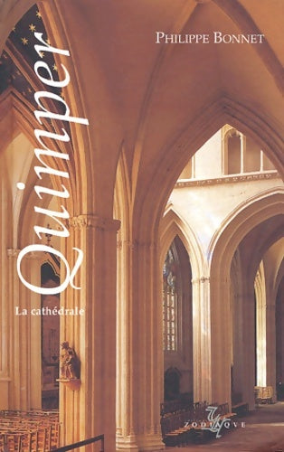 Livrenpoche : Quimper la cathédrale - Philippe Bonnet - Livre