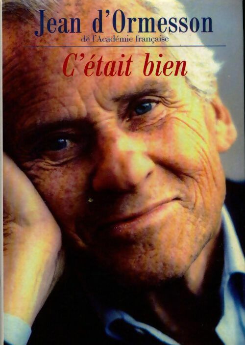 Livrenpoche : C'était bien - Jean D'Ormesson - Livre