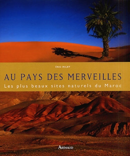 Livrenpoche : Au pays des merveilles - Éric Milet - Livre