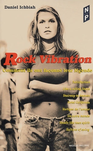 Livrenpoche : Rock vibration : Comment ils ont façonné leur légende - Daniel Ichbiah - Livre