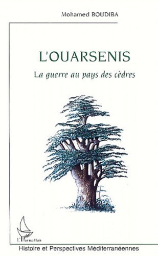 Livrenpoche : L'ouarsenis. : La guerre au pays des cèdres - Mohamed Boudiba - Livre