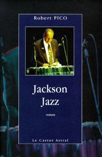 Livrenpoche : Jackson jazz - Robert Pico - Livre