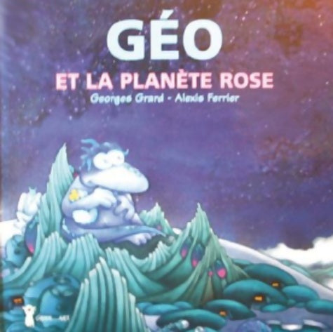 Livrenpoche : Géo et la planète rose - Georges Grard - Livre