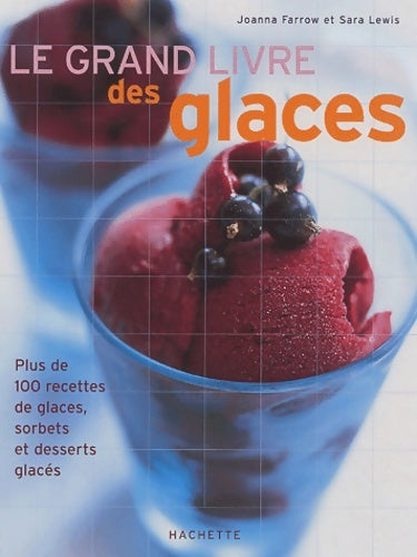 Livrenpoche : Le grand livre des glaces - J. Farrow - Livre