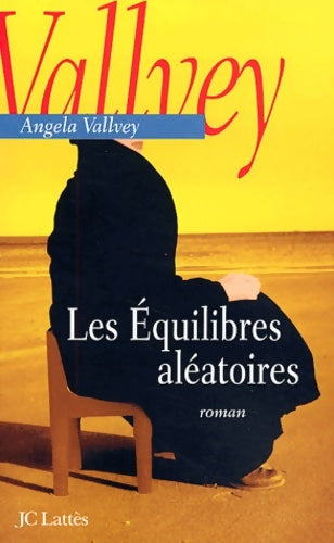 Livrenpoche : Les équilibres aléatoires - Angela Vallvey - Livre