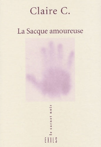 Livrenpoche : La sacque amoureuse - Claire C. - Livre