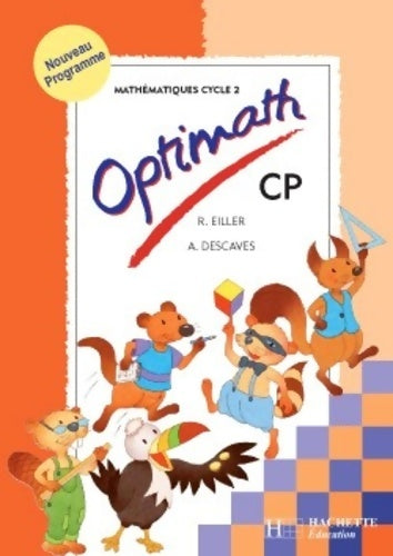 Livrenpoche : Optimath : Mathématiques cycle 2 : CP (fiches) - Alain Descaves - Livre