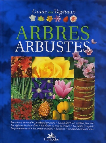 Livrenpoche : Guide des végétaux : Arbres - arbustes - Collectif - Livre