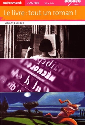 Livrenpoche : Le livre : Tout un roman! - Nicolas Duffour - Livre