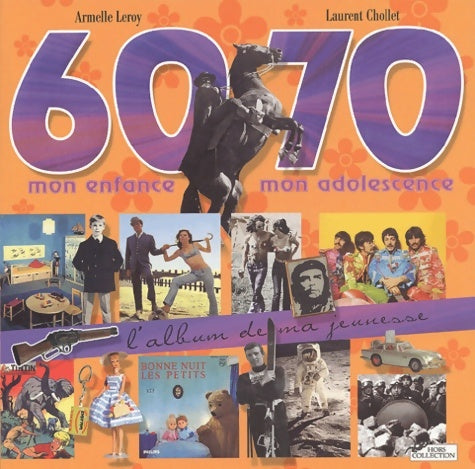 Livrenpoche : 60-70 mon enfance mon adolescence - Armelle Leroy - Livre