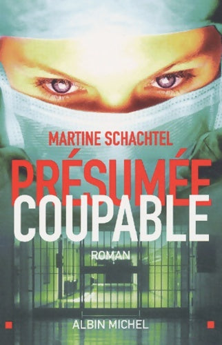 Livrenpoche : Présumée coupable - Martine Schachtel - Livre