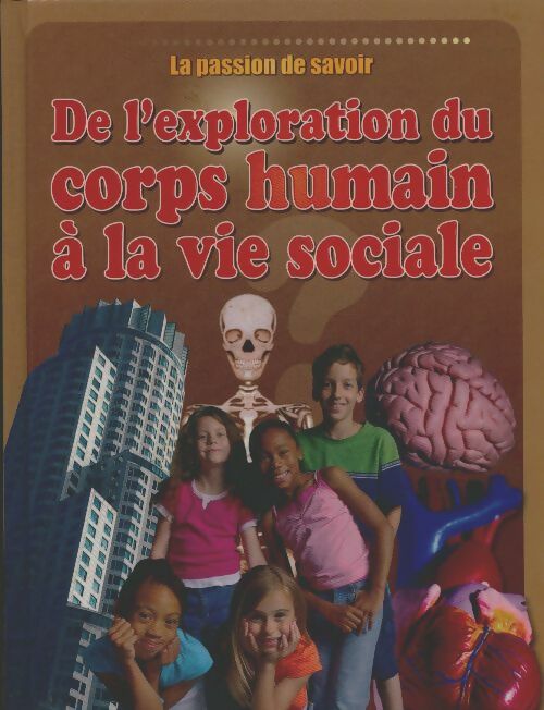 Livrenpoche : De l'exploration du corps humain à la vie sociale - Collectif - Livre
