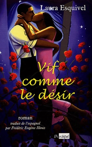 Livrenpoche : Vif comme le désir - Laura Esquivel - Livre