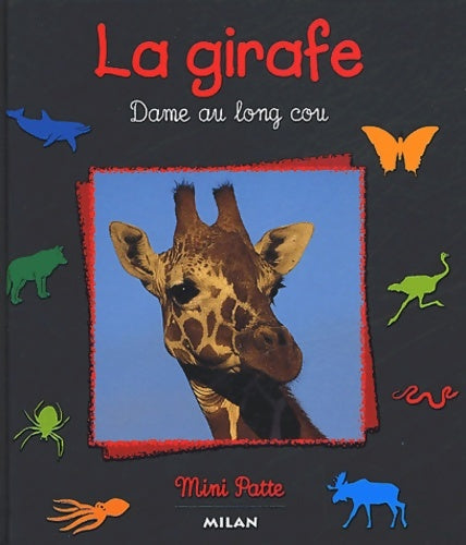 Livrenpoche : Girafe dame au long cou (la) - Michel Denis-Huot - Livre