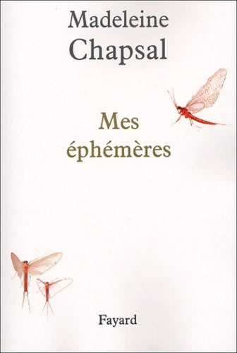 Livrenpoche : Mes éphémères - M. Chapsal - Livre