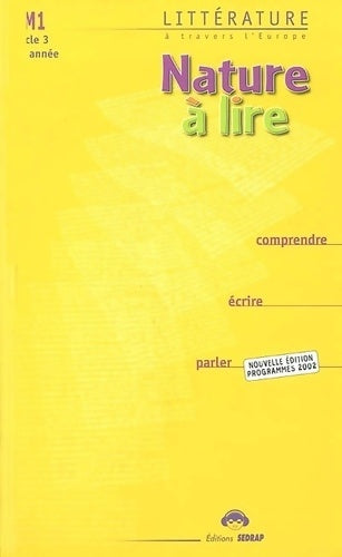 Livrenpoche : Nature lire CM1 cm1 (le manuel ) - Collectif Sedrap - Livre