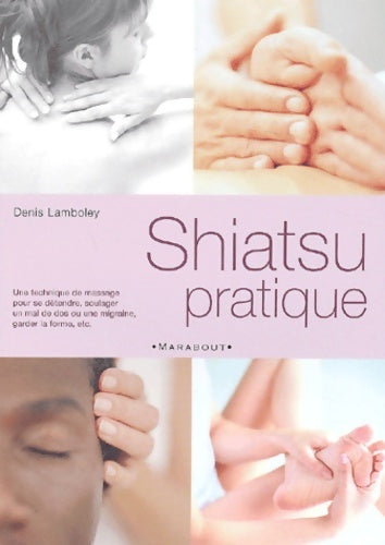 Livrenpoche : Shiatsu pratique - Docteur Denis Lamboley - Livre