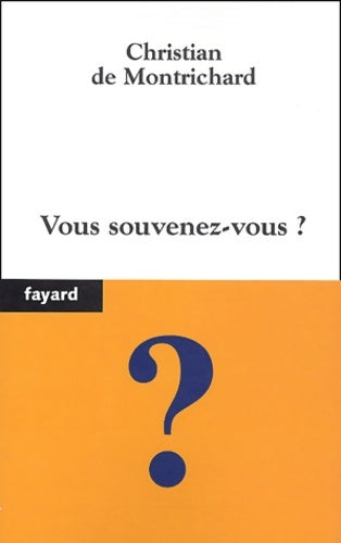 Livrenpoche : Vous souvenez-vous ? - C. Montrichard - Livre