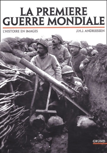 première guerre mondiale - J. H J. Andriessen - Livre