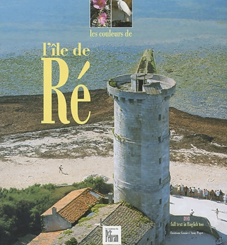 Livrenpoche : Les couleurs de l'Île de ré - Guide Pélican - Livre