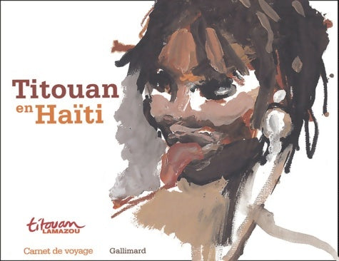Livrenpoche : Titouan en haïti - Titouan Lamazou - Livre