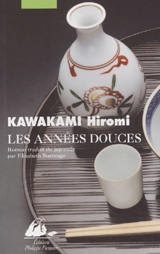 Livrenpoche : Les années douces - Hiromi Kawakami - Livre