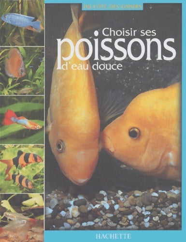 Livrenpoche : Choisir ses poissons d'eau douce - Collectif - Livre