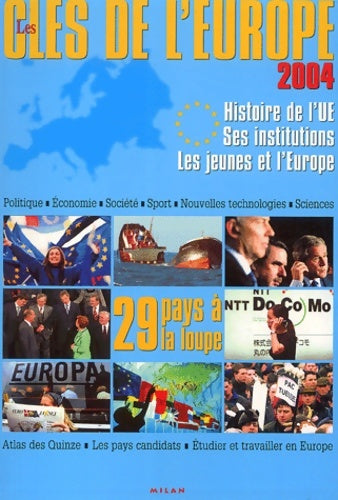 Livrenpoche : Les clés de l'Europe 2004 : Histoire de l'union européenne - ses institutions - les jeunes et l'Europe - Collectif - Livre