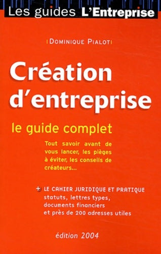 Livrenpoche : Le guide de création d'entreprise 2003 - Dominique Pialot - Livre