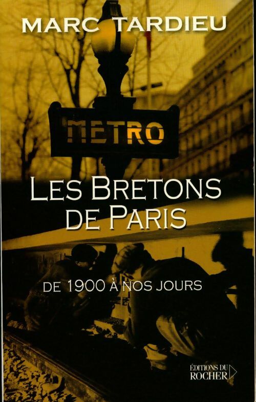 Livrenpoche : Les bretons à Paris - Marc Tardieu - Livre