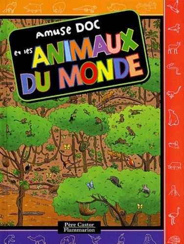 Livrenpoche : Amuse doc et les animaux du monde - Jeanne Petit - Livre