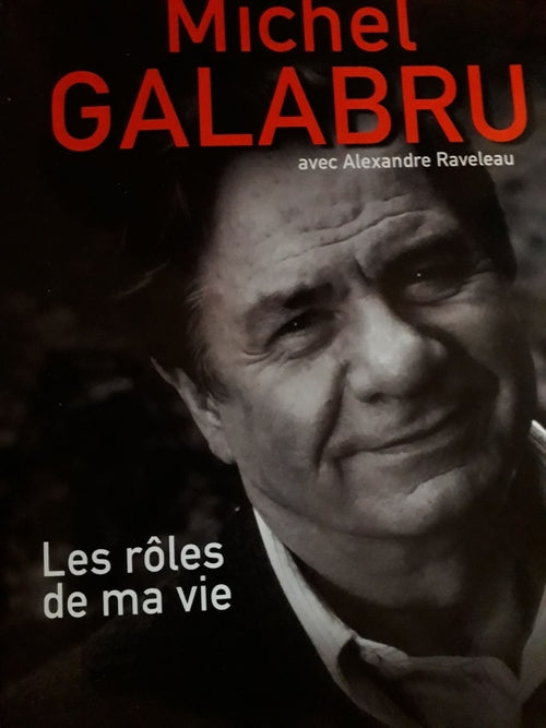 Livrenpoche : Les rôles de ma vie - Galabru Michel - Livre