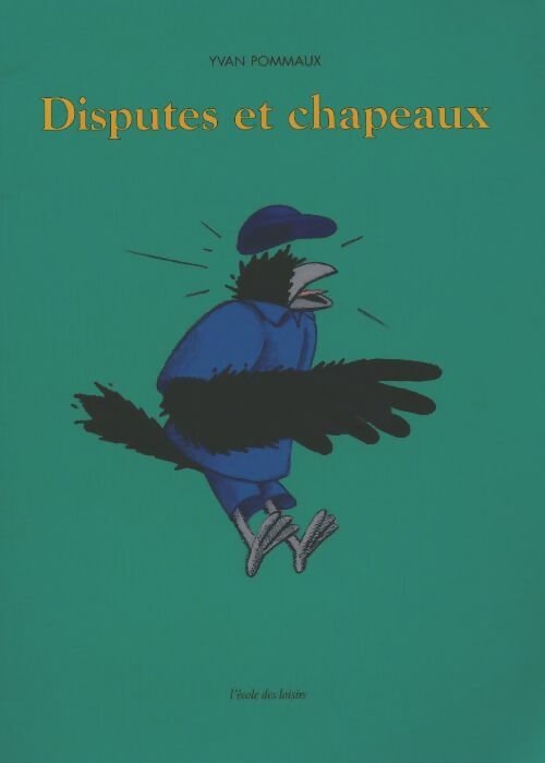 Livrenpoche : Disputes et chapeaux - Yvan Pommaux - Livre