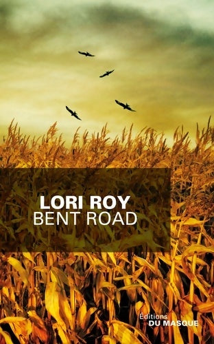 Livrenpoche : Bent road - Lori Roy - Livre