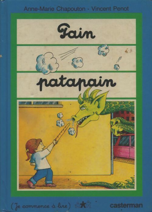 Livrenpoche : Pain patapain - Anne-Marie Chapouton - Livre