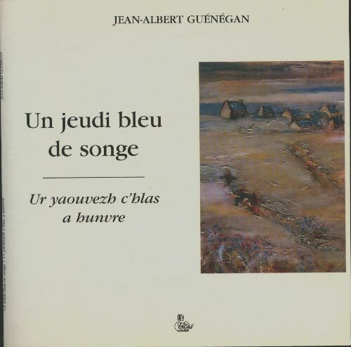 Livrenpoche : Un jeudi bleu de songe - Jean-Albert Guénégan - Livre