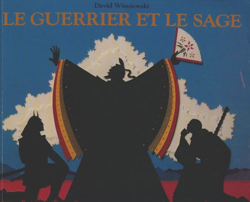 Livrenpoche : Le guerrier et le sage - David Wisniewski - Livre