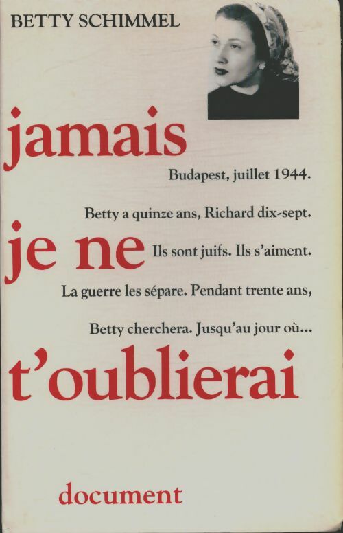 Livrenpoche : Jamais je ne t'oublierai - Betty Schimmel - Livre