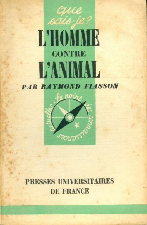 Livrenpoche : L'homme contre l'animal - Raymond Fiasson - Livre