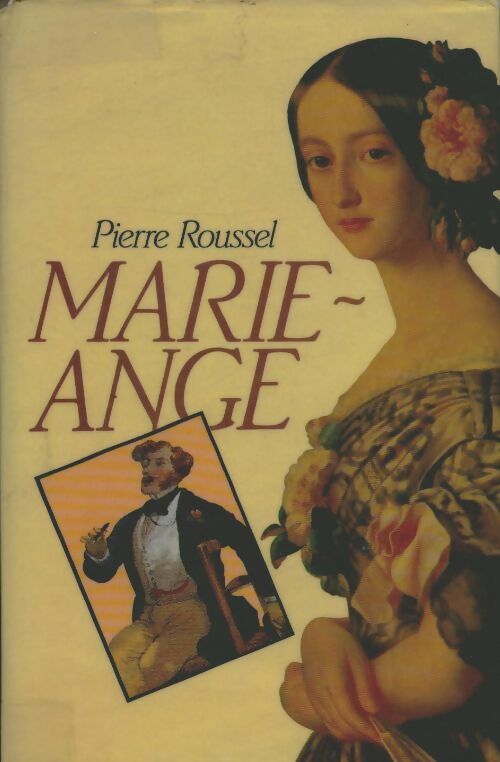 Marie-Ange - Pierre Roussel -  France Loisirs GF - Livre