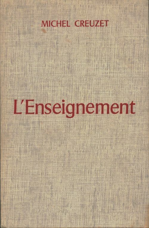 Livrenpoche : L'enseignement - Michel Creuzet - Livre