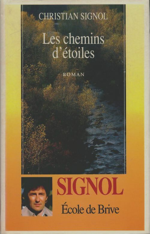 Livrenpoche : Les chemins d'étoiles - Christian Signol - Livre