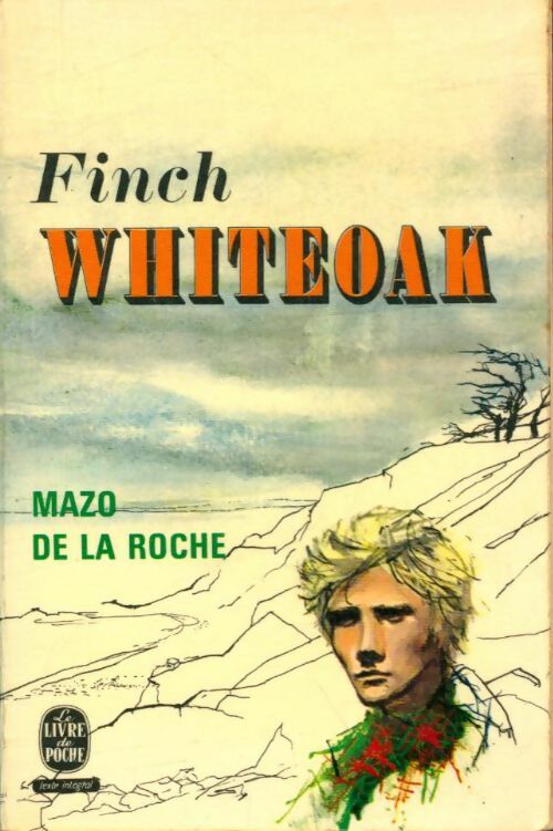Livrenpoche : Finch Whiteoak - Mazo De la Roche - Livre