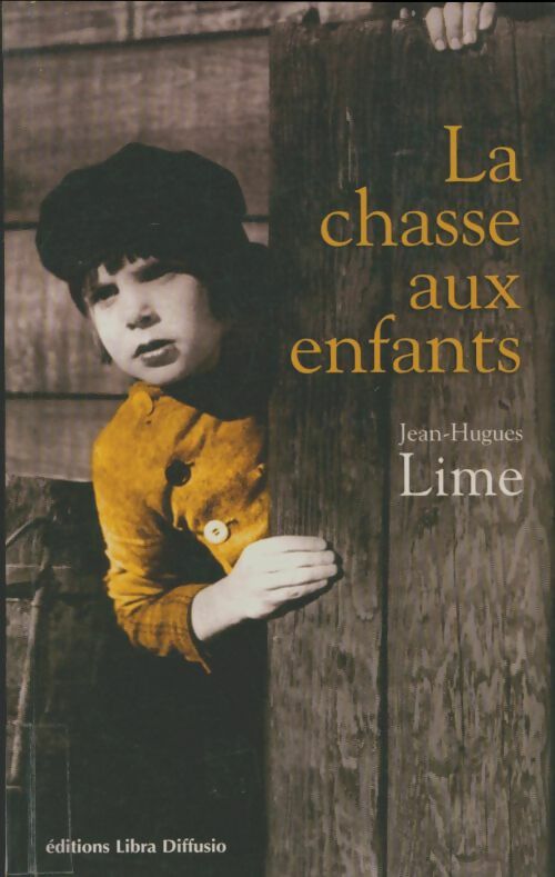 Livrenpoche : La chasse aux enfants - Jean-Hugues Lime - Livre